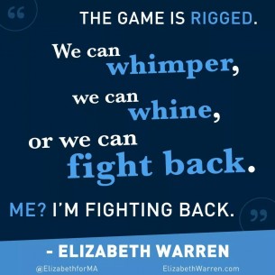 Elizabeth Warren the game is rigged